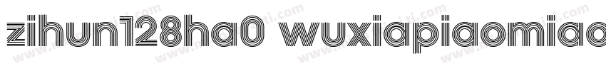 zihun128ha0 wuxiapiaomiaoti字体转换